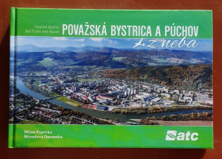 Považská Bystrica a Púchov z neba / Považská Bystrica and Púchov from Heaven / Slovensko z neba