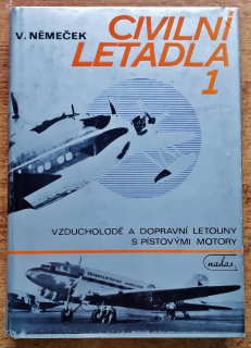 Civilní letadla 1. / Vzducholodě a dopravní letouny s pístovými motory / Knižnice letecké dopravy
