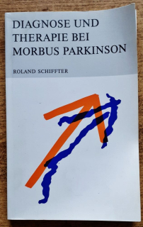 Diagnose und Therapie bei Morbus Parkinson fur Praxis und Klinik dokumentiert