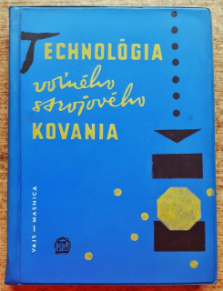 Technológia voľného strojového kovania
