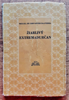 Žiarlivý Extremadurčan a iné novely / Cervantes