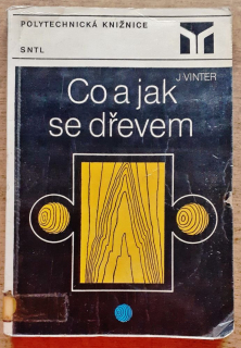 Co a jak se dřevem (práca s drevom)