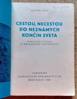 Cestou, necestou do neznámych končín sveta, Zemepisné čítanie o objavovaní svetadielov