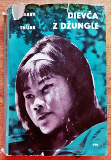 Dievča z džungle / Lotos na horiacich jazerách / Vietor umiera pred džungľou
