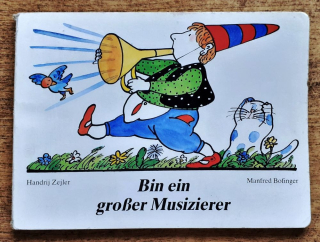 Bin ein grosser Musizierer (Som skvelý hudobník)
