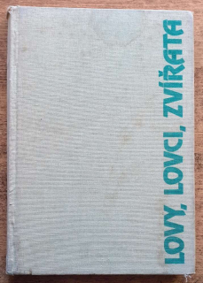 Lovy, lovci, zvířata