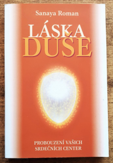 Láska duše / Probouzení vašich srdečních center