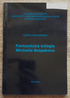 Fantastická trilógia Michaila Bulgakova
