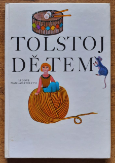 Tolstoj dětem / Lev Nikolajevič Tolstoj