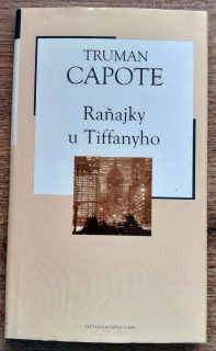 Raňajky u Tiffanyho / Svetová knižnica SME 20. storočie - zväzok č. 3