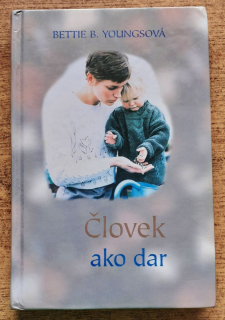 Človek ako dar