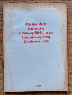 Aktuálne úlohy ideologickej a masovopolitickej práce Komunistickej strany Sovietskeho zväzu