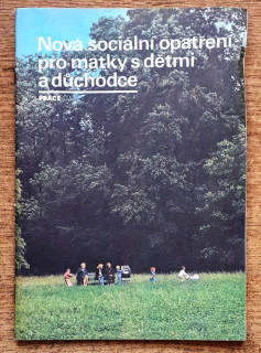 Nová sociální opatření pro matky s dětmi a duchodce