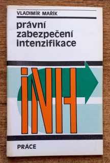 Právní zabezpečení intenzifikace