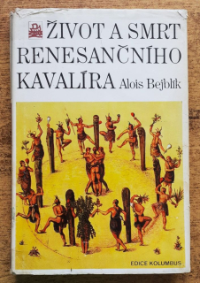 Život a smrt renesančního kavalíra / Sir Walter Raleigh