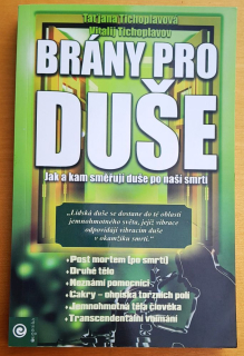 Brány pro duše / Jak a kam směřují duše po naší smrti