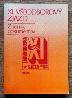 XI. všeodborový zjazd 14.- 17. apríla 1987