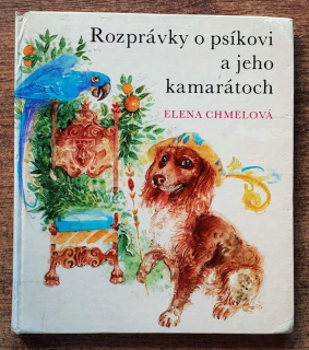 Rozprávky o psíkovi a jeho kamarátoch / Na motívy ľudových rozprávok z celého sveta