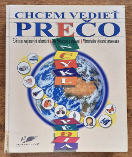 Encyklopédia / Chcem vedieť prečo / 336 strán zaujímavých informácií