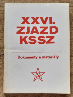 XXVI. zjazd KSSZ / Dokumenty a materiály