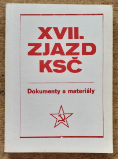 XVII. zjazd KSČ / Dokumenty a materiály