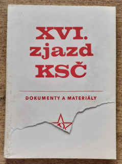 XVI. zjazd KSČ / Dokumenty a materiály