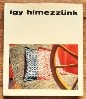 Így hímezzunk / Výšivky