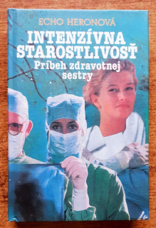 Intenzívna starostlivosť / Príbeh zdravotnej sestry