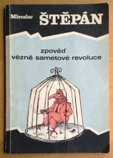Zpověď vězně sametové revoluce