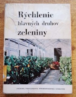 Rýchlenie hlavných druhov zeleniny