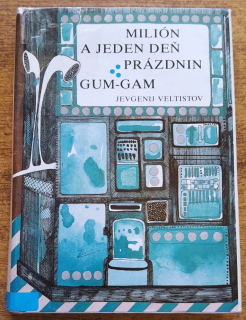 Milión a jeden deň prázdnin / Gum-Gam / Klub mladých čitateľov