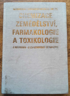 Chemizace zemědělství, farmakologie a toxikologie