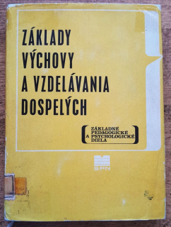 Základy výchovy a vzdelávania dospelých / Základné pedagogické a psychologické diela