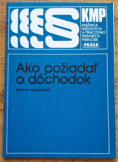 Ako požiadať o dôchodok / Knižnica mzdových a pracovnoprávnych príručiek