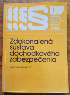 Zdokonalená sústava dôchodkového zabezpečenia / Knižnica mzdových a pracovnoprávnych príručiek