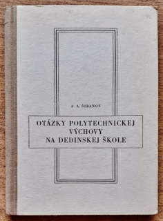 Otázky polytechnickej výchovy na dedinskej škole