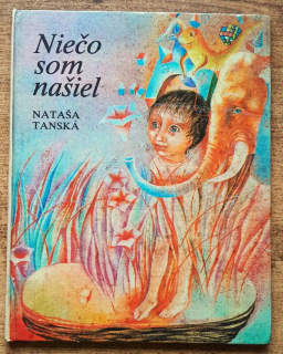 Niečo som našiel / Medzinárodná séria obrázkových kníh