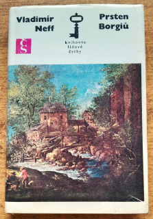 Prsten Borgiú / Pokračovanie románu Královny nemají nohy