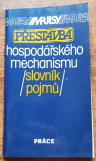 Přestavba hospodářského mechanismu / Slovník pojmú / Impulsy