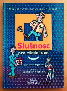 Slušnost pro všední den, O společenském chování vážně i nevážně
