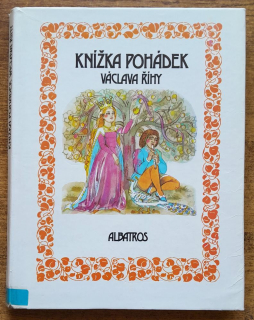 Knížka pohádek Václava Říhy / Pre deti od 8 rokov