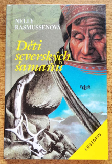 Děti severských šamanú / Cestopis