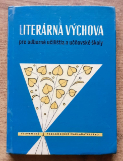 Literárna výchova pre odborné učilištia a učňovské školy