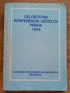 Celoštátna konferencia učiteľov Praha 20. a 21. apríla 1979