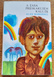 A zasa preskakujem kaluže - Alan Marshall
