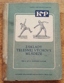 Základy telesnej výchovy mládeže pre 6. až 11. postupný ročník