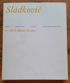 Sládkovič vo výbere Milana Krausa / Kruh milovníkov poézie