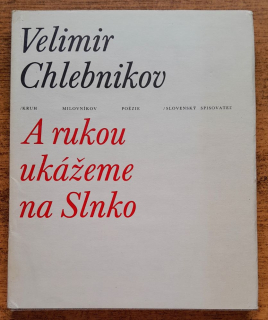 A rukou ukážeme na Slnko / Kruh milovníkov poézie