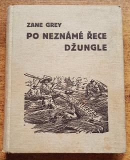 Po neznámé řece džungle / Don / Stopař vlkú / Autorizované vydanie