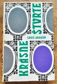 Krásne štvrte / Druhý diel románového cyklu Skutočný svet / Louis Aragon